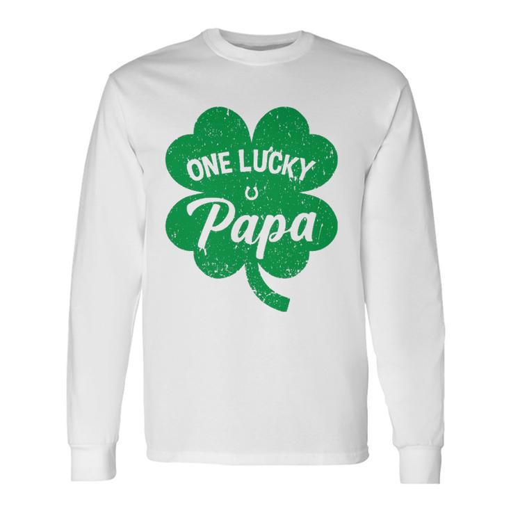 One Lucky Papa Shamrock Four Leaf Clover St Patricks Day Mom Long Sleeve T-Shirt T-Shirt