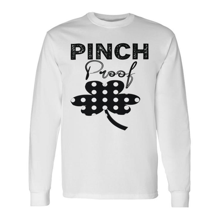 Pinch Proof St Patricks Unisex Long Sleeve