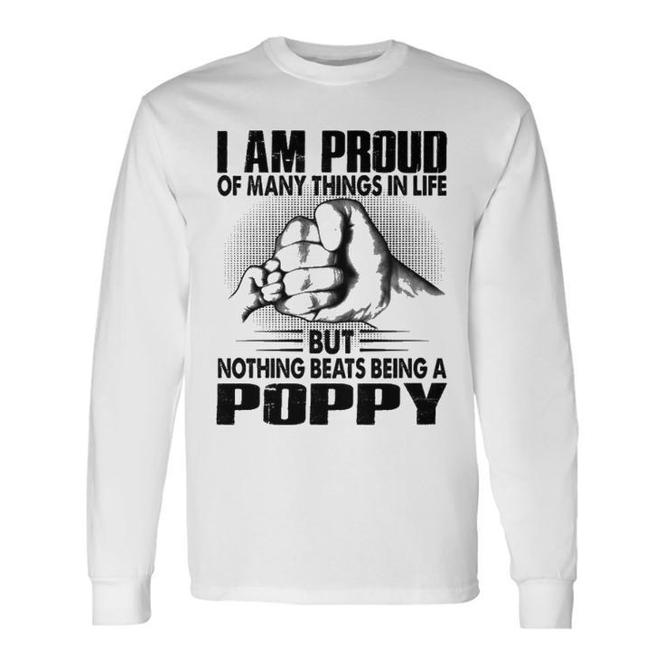 Poppy Grandpa Nothing Beats Being A Poppy Long Sleeve T-Shirt