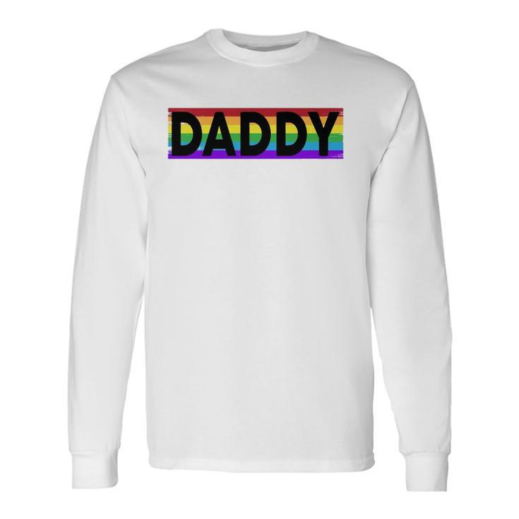 Pride Daddy Proud Gay Lesbian Lgbt Fathers Day Long Sleeve T-Shirt T-Shirt