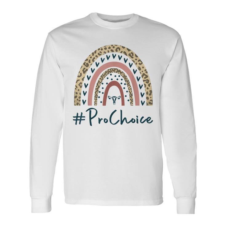 Pro Choice Leopard Rainbow Feminist Rights My Choice Long Sleeve T-Shirt