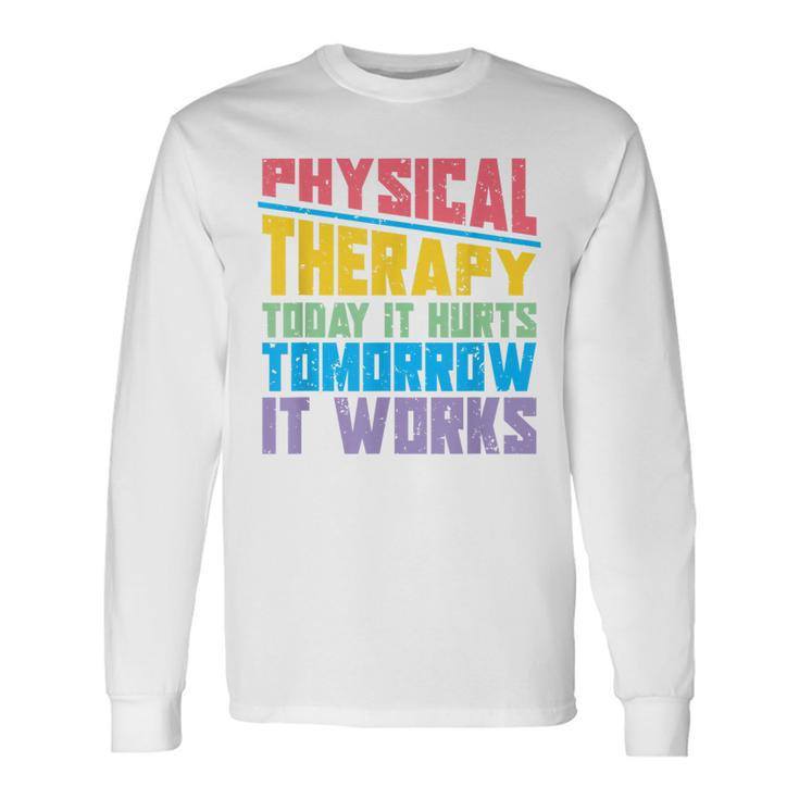 Pt Therapist Pta Physiotherapy Physical Therapy Long Sleeve T-Shirt