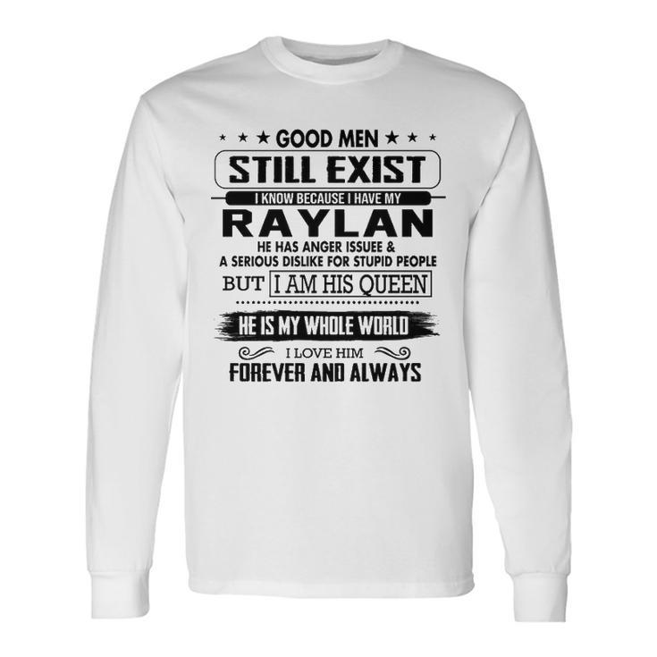 Raylan Name I Know Because I Have My Raylan Long Sleeve T-Shirt