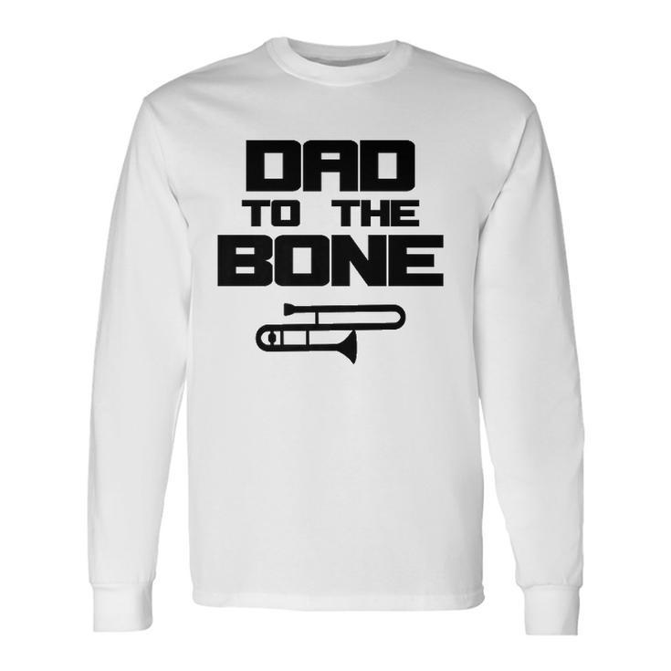 School Marching Band Parent Trombone Dad Long Sleeve T-Shirt T-Shirt Gifts ideas