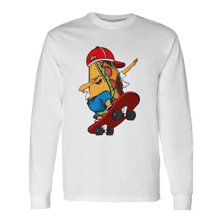 Skateboarder Taco Electric Skateboard Mexican Burrito Chili Long Sleeve T-Shirt T-Shirt
