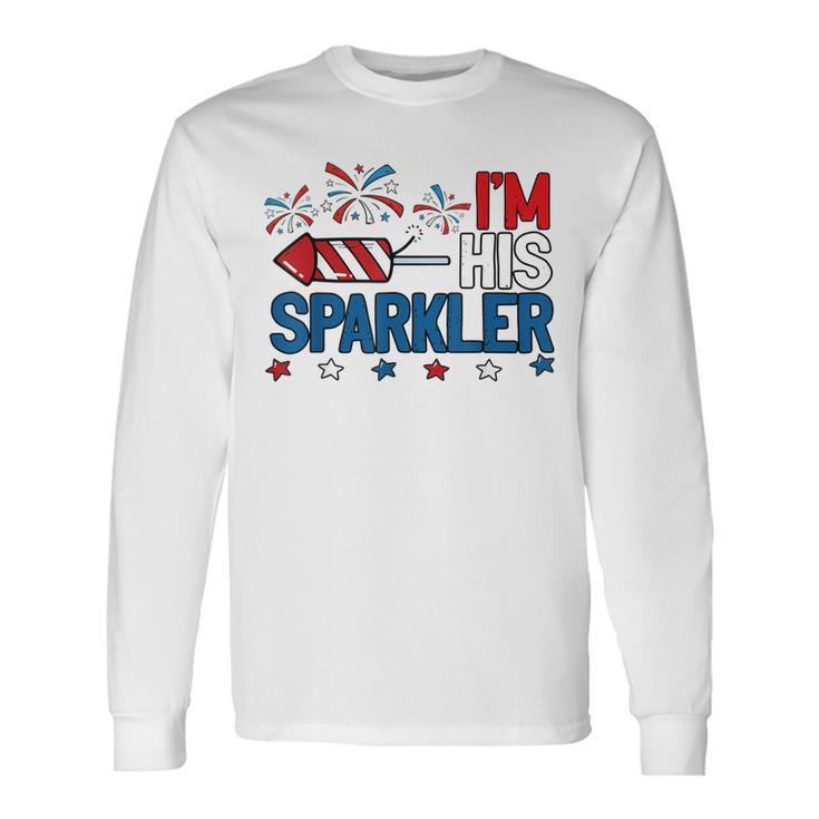 Im His Sparkler 4Th Of July Matching Couples For Her Long Sleeve T-Shirt