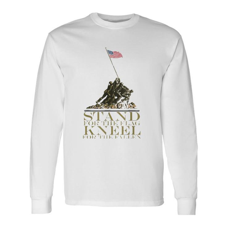 Stand For The Flag Kneel For The Fallen Patriotic Long Sleeve T-Shirt T-Shirt