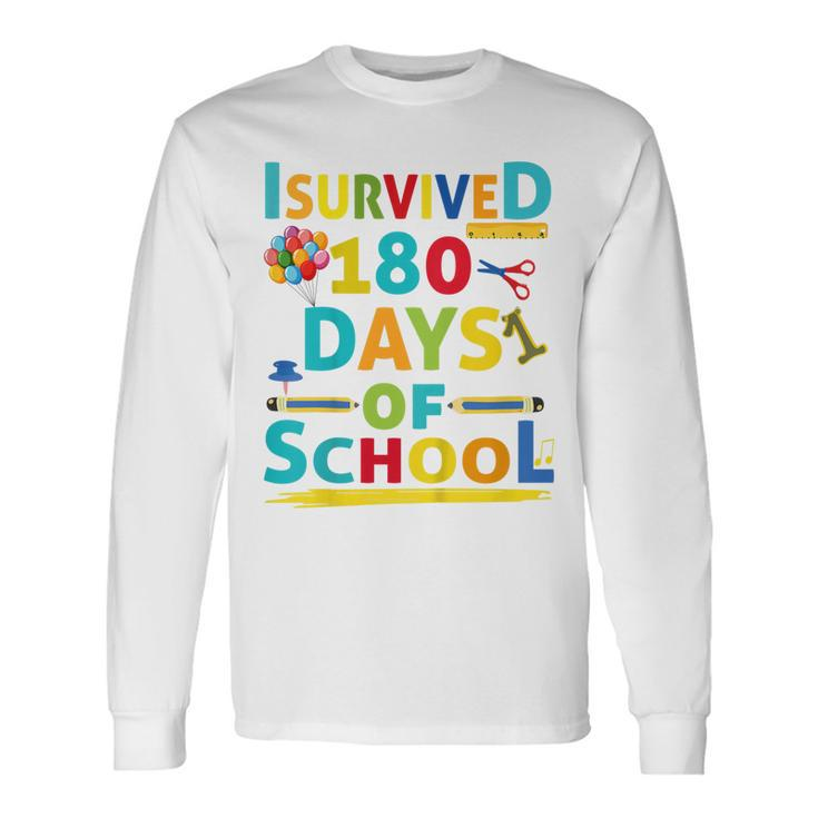 I Survived 180 Days Of School 2022 Class Activity Teacher Long Sleeve T-Shirt Gifts ideas