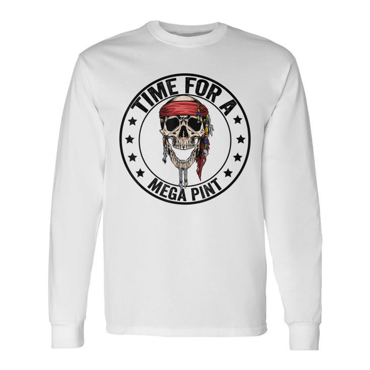 Time For A Mega Pint Long Sleeve T-Shirt Gifts ideas