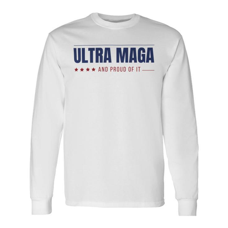 Ultra Maga And Proud Of It V10 Unisex Long Sleeve