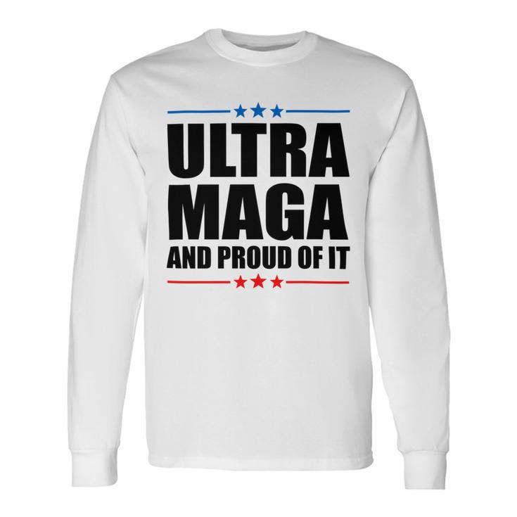 Ultra Maga And Proud Of It V25 Unisex Long Sleeve Gifts ideas