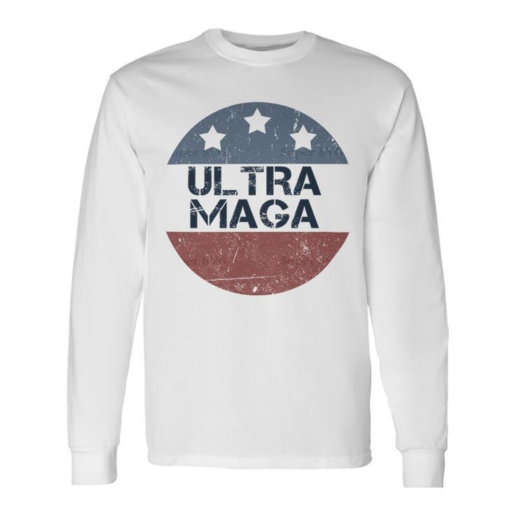 Ultra Maga And Proud Of It V4 Unisex Long Sleeve