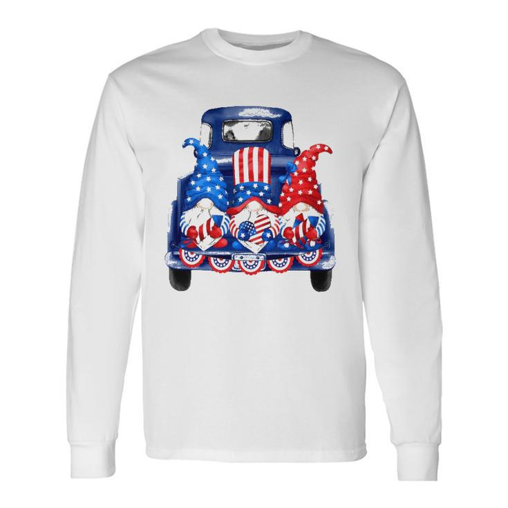 Usa Patriotic Gnomes With American Flag Hats Riding Truck Long Sleeve T-Shirt T-Shirt Gifts ideas