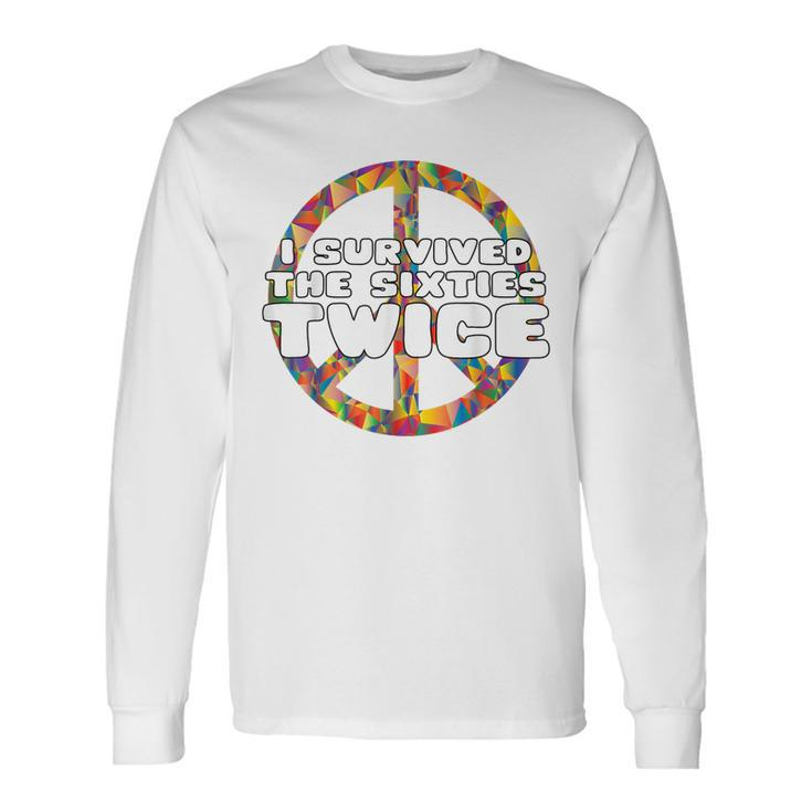 Vintage I Survived The Sixties Twice Birthday Long Sleeve T-Shirt