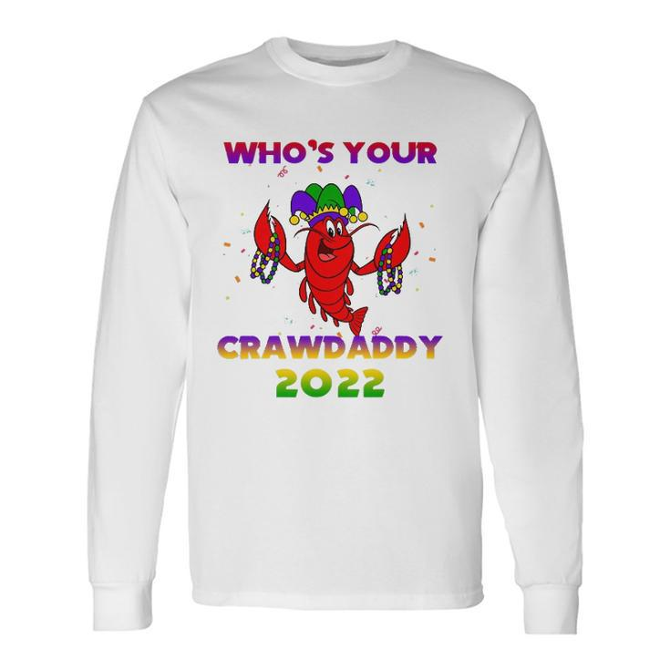 Whos Your Crawdaddy Crawfish Flag Mardi Gras Long Sleeve T-Shirt T-Shirt