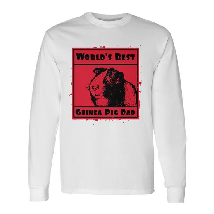 Worlds Best Guinea Pig Dad Long Sleeve T-Shirt T-Shirt