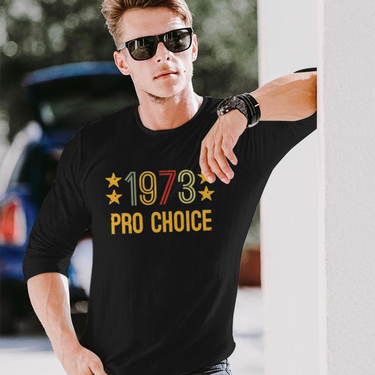 1973 Pro Choice And Vintage Rights Long Sleeve T-Shirt T-Shirt Gifts for Him