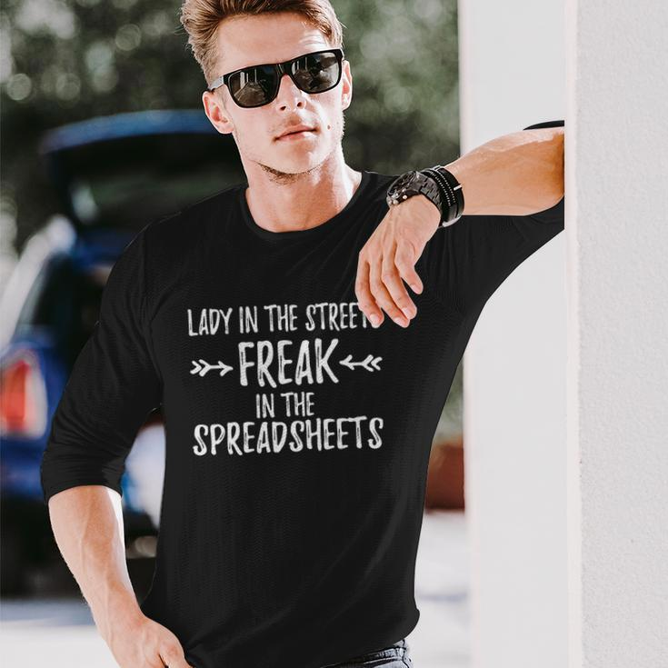 Accountant Lady In The Sheets Freak In The Spreadsheets Long Sleeve T-Shirt T-Shirt Gifts for Him