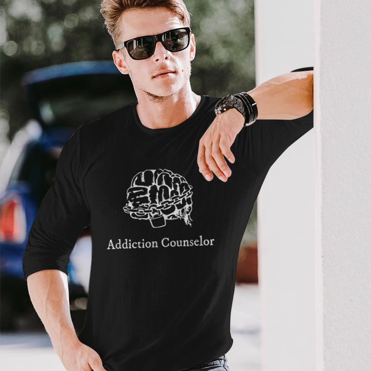 Addiction Counselorgift Idea Substance Abuse Long Sleeve T-Shirt T-Shirt Gifts for Him