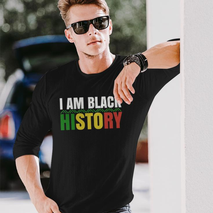 I Am Black History Bhm African Pride Black History Month Long Sleeve T-Shirt Gifts for Him