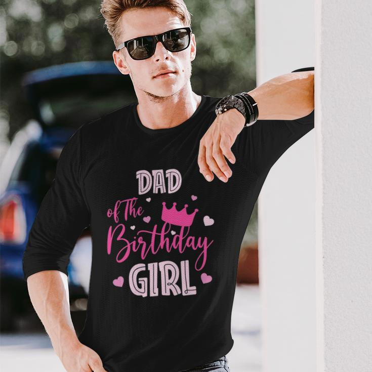 Dad Of The Birthday Girl Cute Pink Matching Long Sleeve T-Shirt T-Shirt Gifts for Him