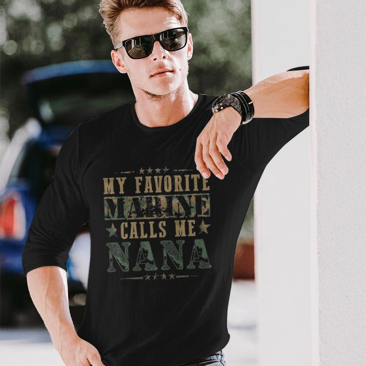 My Favorite Marine Calls Me Nana Veterans Day Long Sleeve T-Shirt T-Shirt Gifts for Him