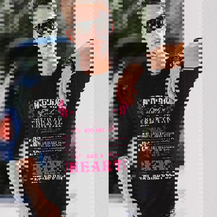 February Girl And God Said Let There Be February Girl Long Sleeve T-Shirt Gifts for Him