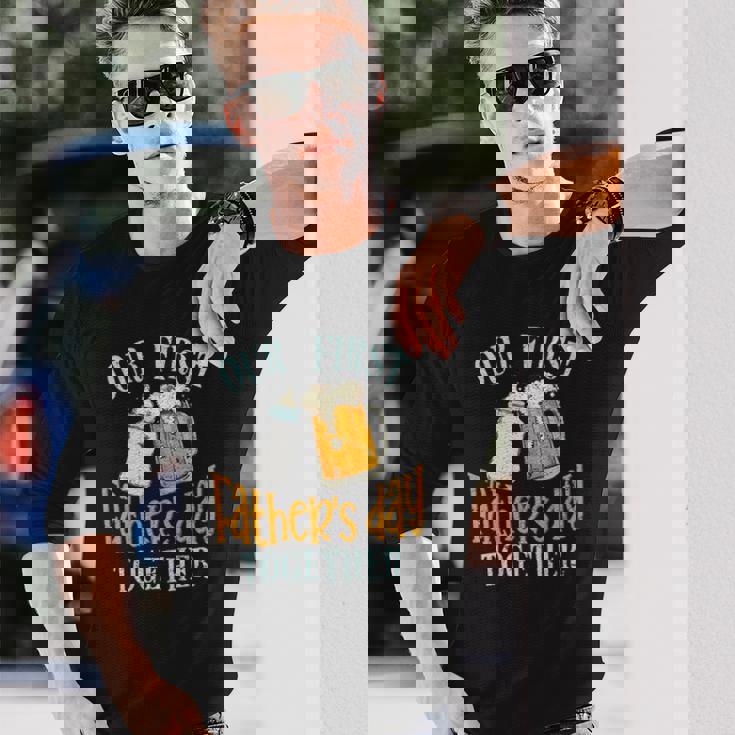 Our First Fathers Day Together Dad And Son Daughter Long Sleeve T-Shirt T-Shirt Gifts for Him