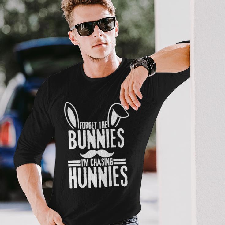 Forget The Bunnies Im Chasing Hunnies Funny Unisex Long Sleeve Gifts for Him