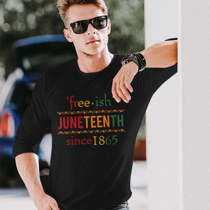 Free-Ish Since 1865 With Pan African Flag For Juneteenth Long Sleeve T-Shirt Gifts for Him