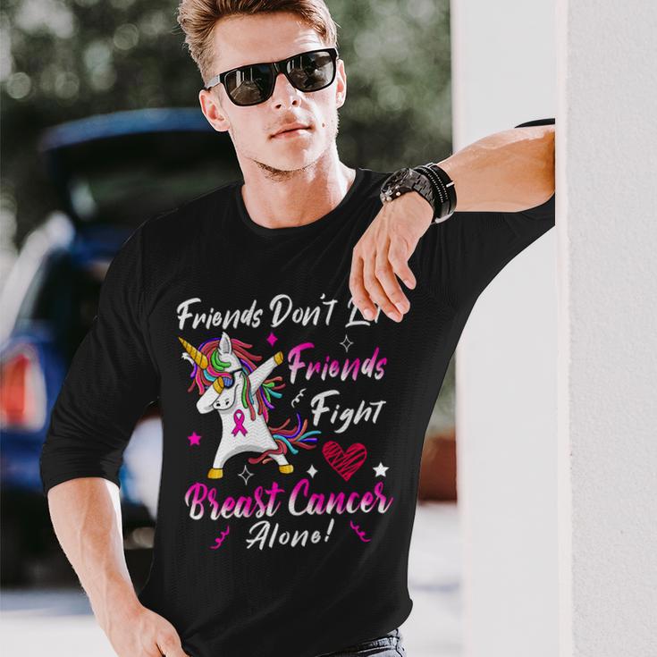 Friends Dont Let Friends Fight Breast Cancer Alone Pink Ribbon Unicorn Breast Cancer Support Breast Cancer Awareness Unisex Long Sleeve Gifts for Him