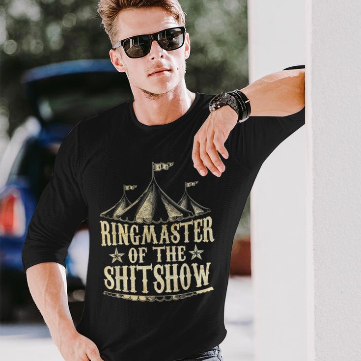 Funny Ringmaster Of The Shitshow Circus Staff Shit Show Unisex Long Sleeve Gifts for Him