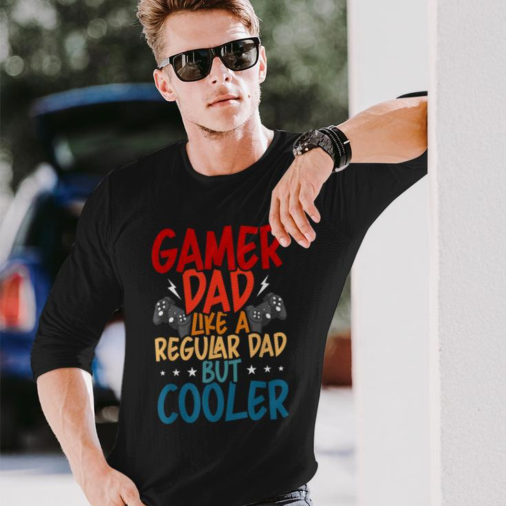 Gamer Dad Like A Regular Dad Video Gamer Gaming Long Sleeve T-Shirt Gifts for Him