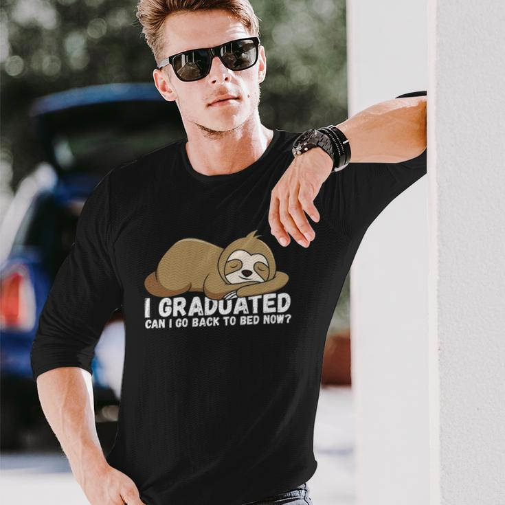 I Graduated Can I Go Back To Bed Now Senior Grad Long Sleeve T-Shirt T-Shirt Gifts for Him