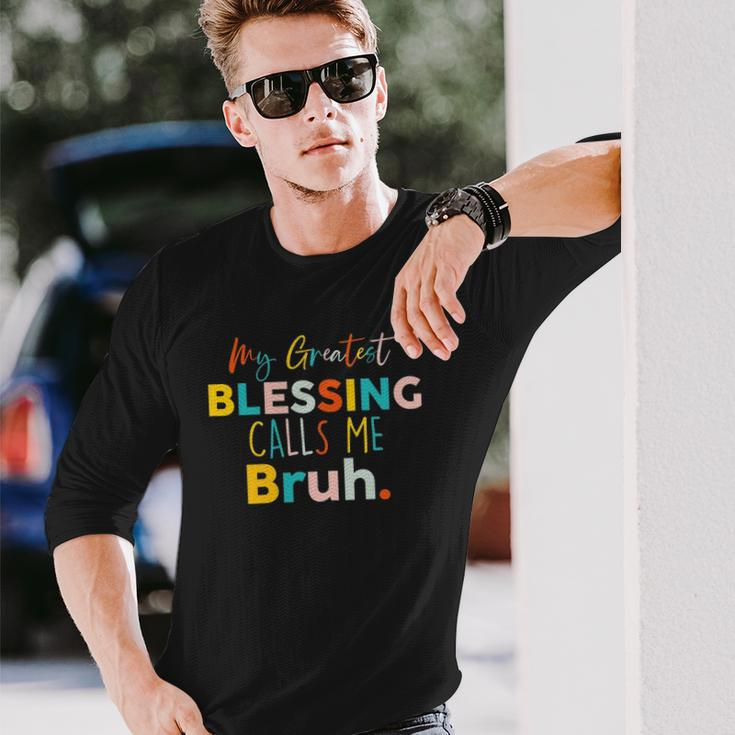 My Greatest Blessing Calls Me Bruh Retro Long Sleeve T-Shirt T-Shirt Gifts for Him