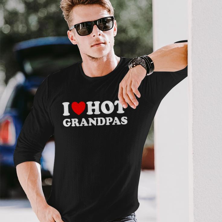 I Heart Hot Grandpas I Love Hot Grandpas Long Sleeve T-Shirt T-Shirt Gifts for Him