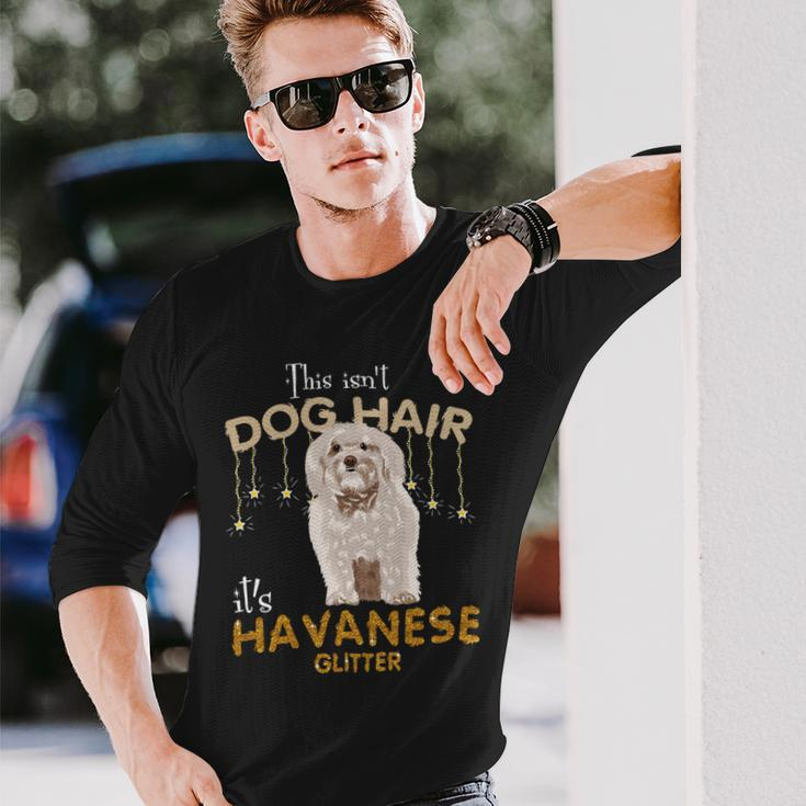 This Isnt Dog Hair Its Havanese Glitter Long Sleeve T-Shirt Gifts for Him