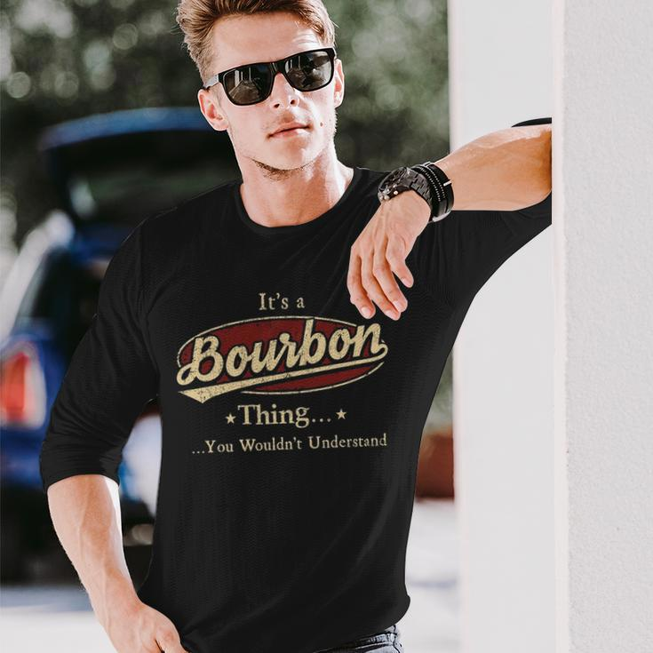 Its A Bourbon Thing You Wouldnt Understand Shirt Personalized Name Shirt Shirts With Name Printed Bourbon Long Sleeve T-Shirt Gifts for Him