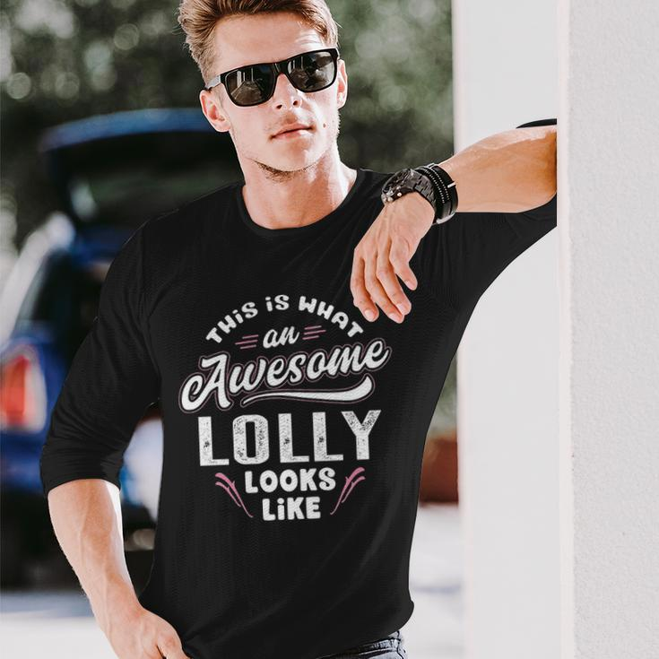 Lolly Grandma This Is What An Awesome Lolly Looks Like Long Sleeve T-Shirt Gifts for Him