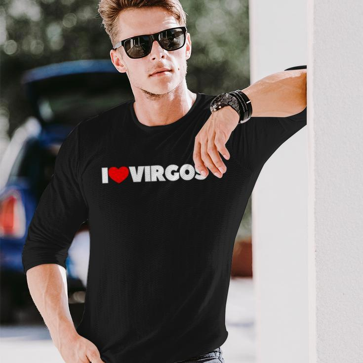 I Love Virgos I Heart Virgos Long Sleeve T-Shirt T-Shirt Gifts for Him