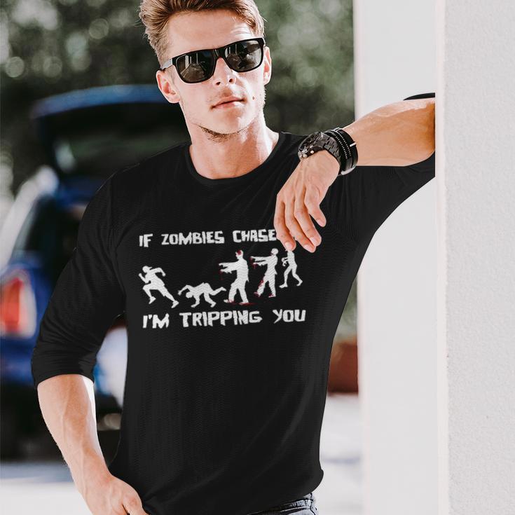 Mens If Zombies Chase Us Im Tripping You Funny Graphic Novelty HalloweenShirt 173 Trendi Unisex Long Sleeve Gifts for Him