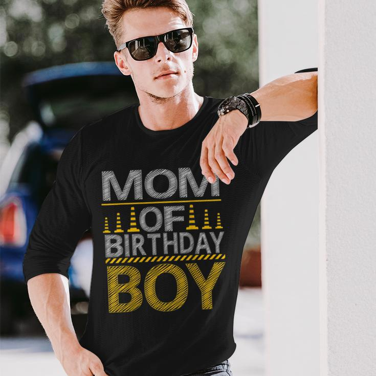 Mom Of The Birthday Boy Construction Birthday Party Long Sleeve T-Shirt Gifts for Him