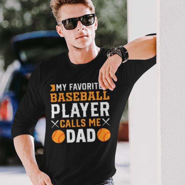 My Favorite Baseball Player Calls Me Dad 819 Trending Shirt Unisex Long Sleeve Gifts for Him