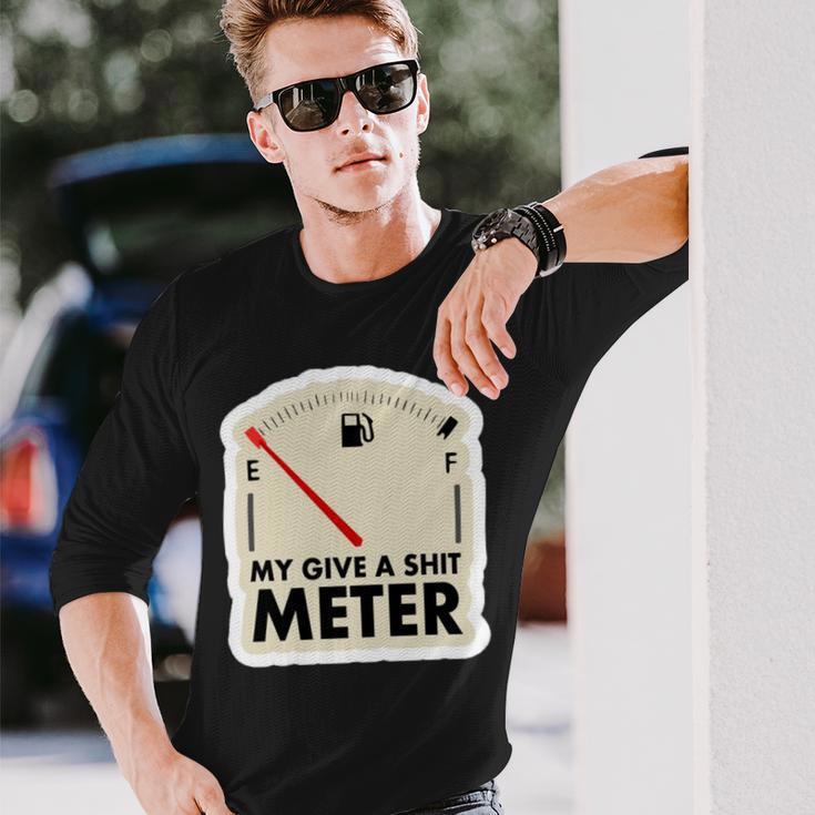 My Give A Shit Meter Is Empty Sarcastic Autocollant 393 Trending Shirt Unisex Long Sleeve Gifts for Him