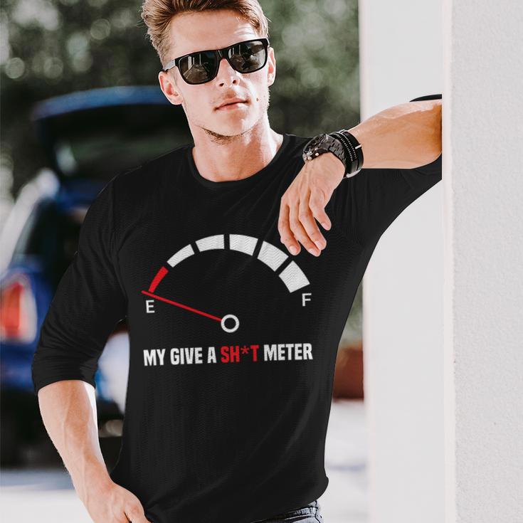 My Give A Shit Meter Is Empty Sarcastic Autocollant 394 Trending Shirt Unisex Long Sleeve Gifts for Him