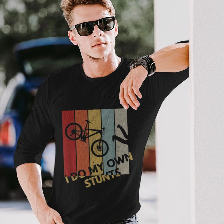 I Do My Own Stunts Mountain Bike Biking Biker Long Sleeve T-Shirt Gifts for Him