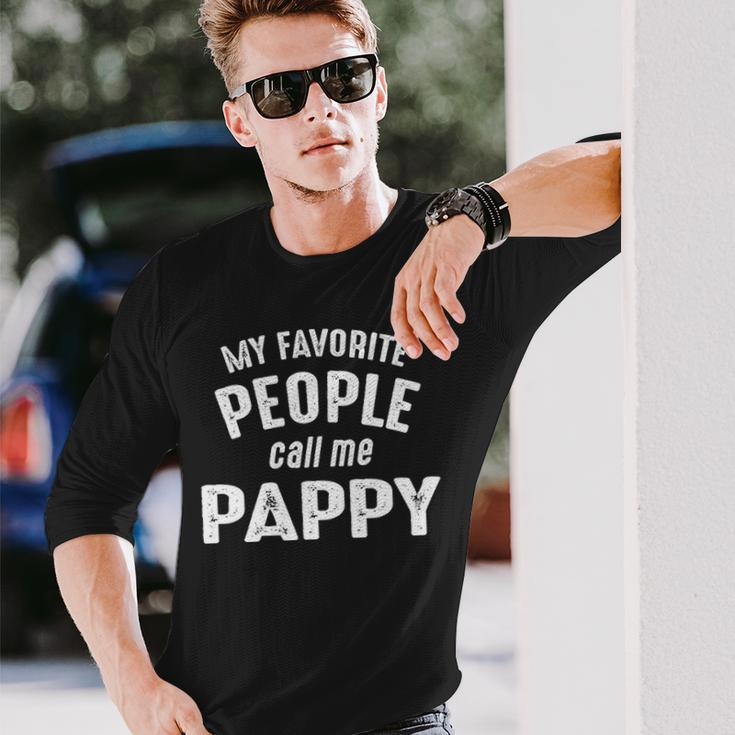 Pappy Grandpa My Favorite People Call Me Pappy Long Sleeve T-Shirt Gifts for Him