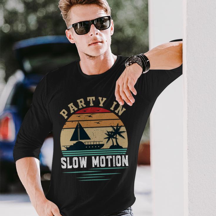 Party In Slow Motion Vintage Funny Boating Boating Gifts Unisex Long Sleeve Gifts for Him