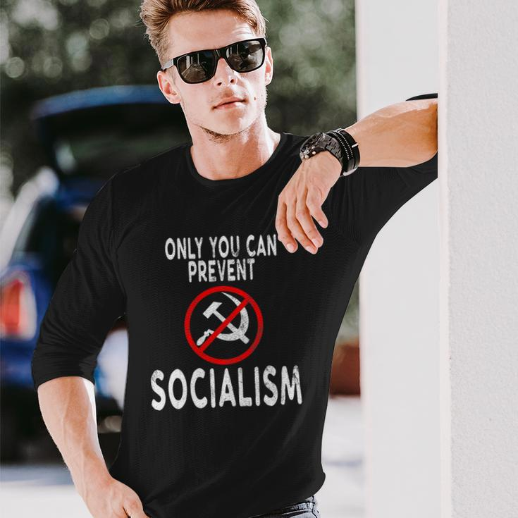 Only You Can Prevent Socialism Trump Supporters Long Sleeve T-Shirt T-Shirt Gifts for Him