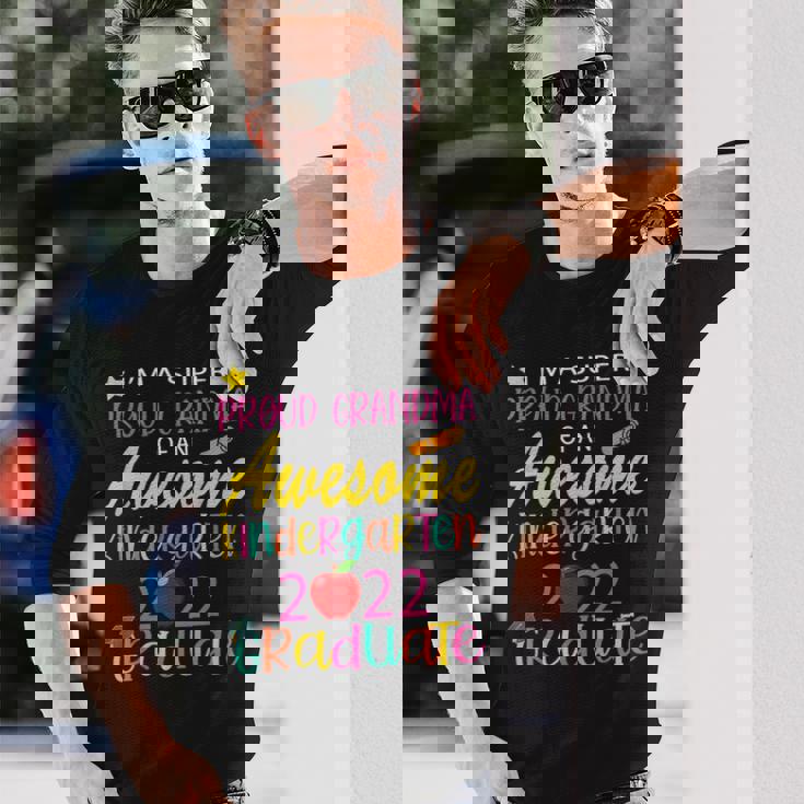 Proud Grandma Of A Class Of 2022 Kindergarten Graduate Long Sleeve T-Shirt T-Shirt Gifts for Him